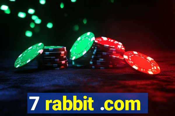 7 rabbit .com